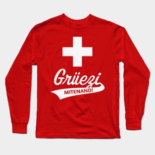 Grüezi Mitenand! (Switzerland / Swiss Flag / White) Long Sleeve T-Shirt